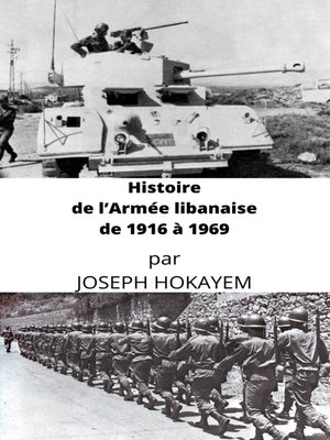 cover image of Histoire de l'Armée libanaise de 1916 à 1969